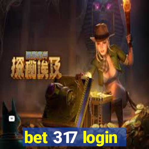 bet 317 login